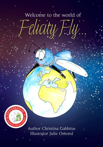 Welcome to the World of Felicity Fly (Book 1)