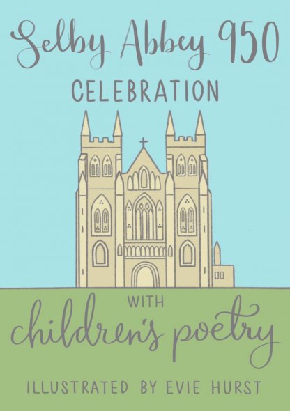 Children's Poetry  - Selby Abbey 950 Celebration